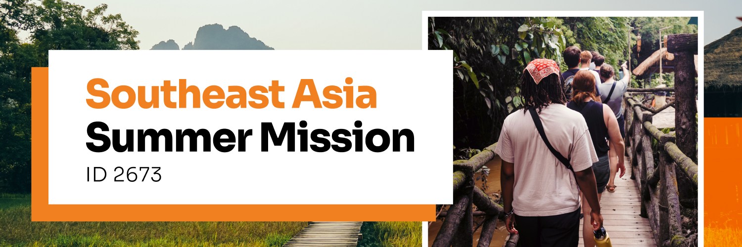 Southeast Asia Summer Mission_ ID 2673-web-banner
